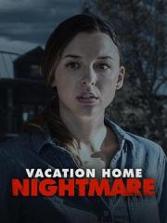 噩梦度假屋 Vacation Home Nightmare