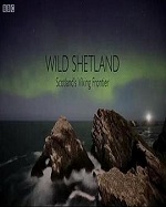 狂野设得兰：苏格兰的维京边境 Wild Shetland: Scotland's Viking Frontier