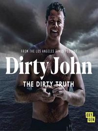 脏鬼约翰：丑陋真相 Dirty John, The Dirty Truth