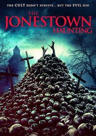 琼斯镇闹鬼 The Jonestown Haunting