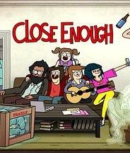 脱序一家亲 第一季 Close Enough Season 1